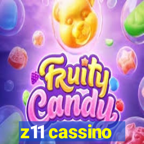 z11 cassino